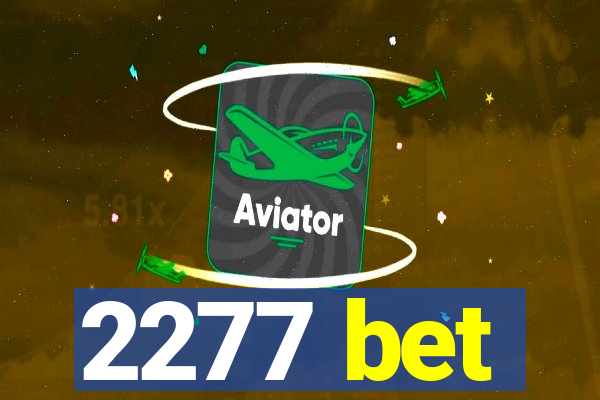 2277 bet